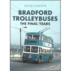 #Bradford Trolleybuses - The Final Years