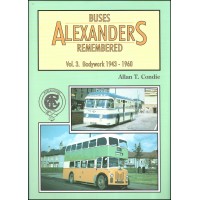 #Alexanders Buses Remembered Vol 3 Bodywork 1943-1960