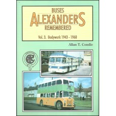 #Alexanders Buses Remembered Vol 3 Bodywork 1943-1960